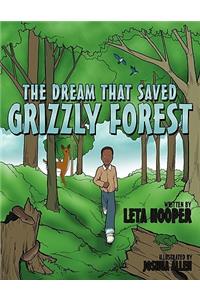 The Dream That Saved Grizzly Forest