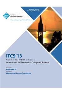 Itcs 13 Proceedings of the 2013 ACM Conference on Innovations in Theoretical Computer Science