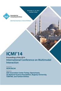 ICMI 14 International Conference on Multimodal Interaction