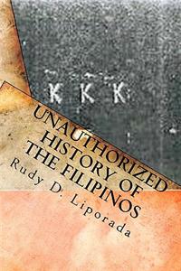 Unauthorized History of the Filipinos