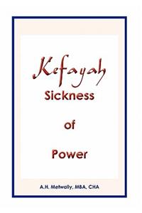 Kefayah Sickness of Power