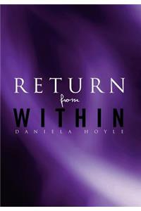 Return from Within