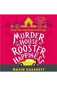 Murder at the House of Rooster Happiness