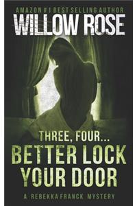 Three, Four ... Better lock your door