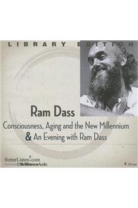 Consciousness, Aging and the New Millennium & an Evening with Ram Dass