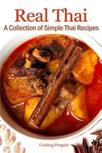 Real Thai: A Collection of Simple Thai Recipes