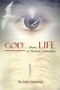 God ... on Life