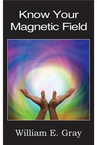 Know Your Magnetic Field