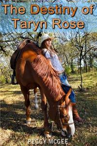 Destiny of Taryn Rose