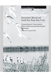 San Diego Bay Wildlife Refuge, Sweetwater Marsh and South San Diego Bay Units, vol. III