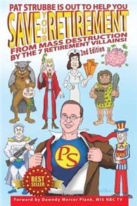 Save Your Retirement! 2nd Edition
