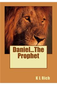 Daniel...The Prophet