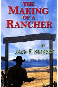 Making of a Rancher