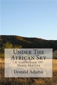 Under The African Sky