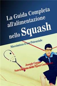 La Guida Completa all'alimentazione nello Squash