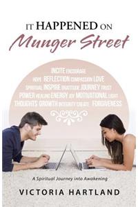 It Happened on Munger Street: A Spiritual Journey into Awakening