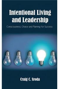 Intentional Living and Leadership