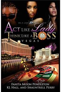 Act Like A Lady Think Like A Boss