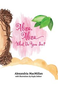 Aliza, Aliza
