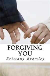 Forgiving You