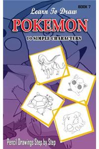 Learn To Draw Pokemon - 10 Simple Characters