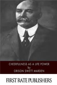 Cheerfulness as a Life Power