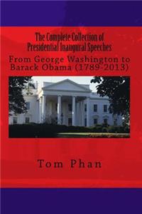 Complete Collection of Presidential Inaugural Speeches