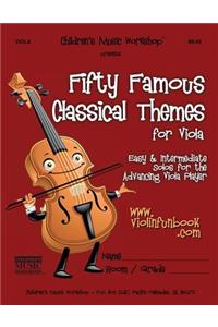 Fifty Famous Classical Themes for Viola