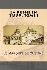 La Russie en 1839, Tome I