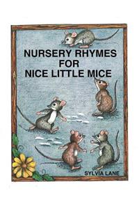 Nursery Rhymes for Nice Little Mice