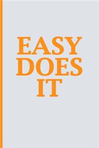 Easy Does It: Blank Book Journal, Inspirational Journal, Minimalist, Lined Journal, 6 X 9, 150 Pages