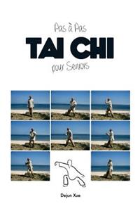 Tai Chi pour Seniors, Pas à Pas