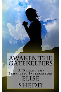 Awaken The GateKeepers