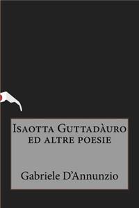 Isaotta Guttadàuro ed altre poesie