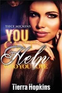 You Can't Help Who You Love