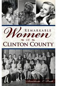 Remarkable Women of Clinton County