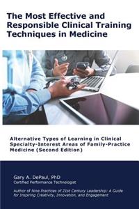 The Most Effective and Responsible Clinical Training Techniques in Medicine