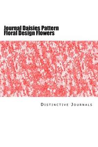Journal Daisies Pattern Floral Design Flowers