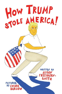 How Trump Stole America