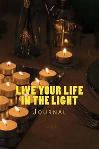 Live Your Life in the Light