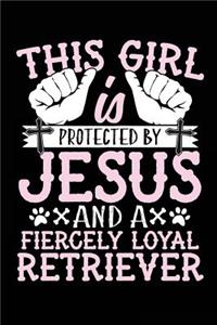 This Girl Is Protected By Jesus And A Fiercely Loyal Retriever