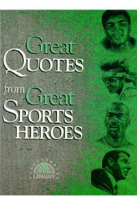 Great Quotes from Great Sports Heroes