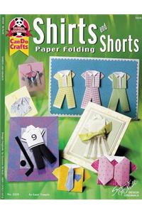 Shirts and Shorts Paper Folding: Paper Folding