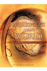 Restructuring Your World