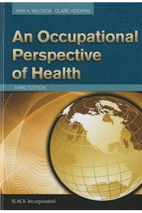 An Occupational Perspective of Health