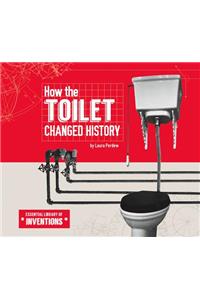 How the Toilet Changed History