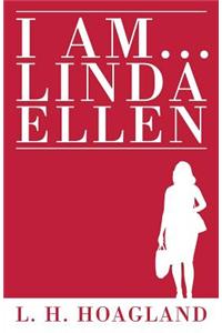 I Am...Linda Ellen
