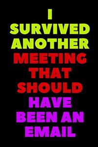 I Survived Another Meeting that Should Have Been an Email