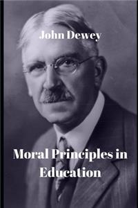 Moral Principles in Education
