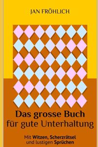 Das große Buch für gute Unterhaltung